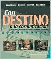 Book Con destino a la comunicacion:  Oral and Written Expression in Spanish (Student Edition) free
