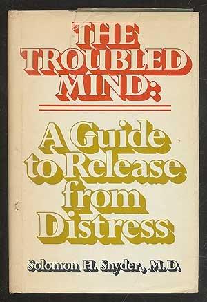 Book The troubled mind: A guide to release from distress free