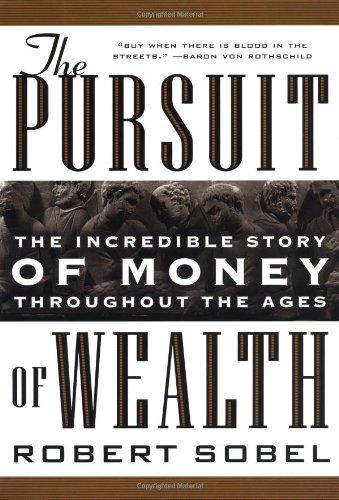 Book The Pursuit of Wealth: The Incredible Story of Money Throughout the Ages of Wealth free