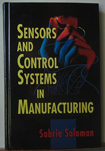 Book Sensors and Control Systems in Manufacturing free