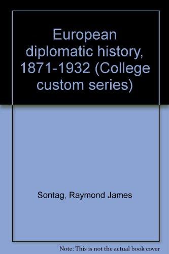Book European Diplomatic History, 1871-1932 (college Custom Series) free