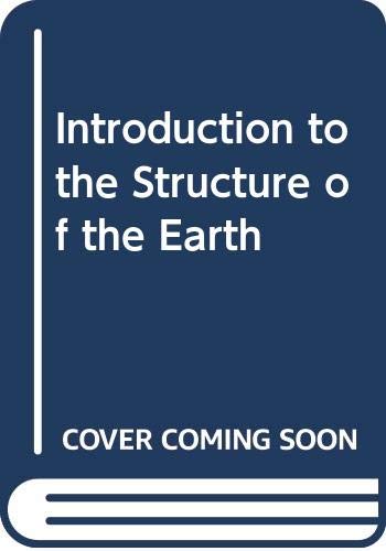 Book Introduction to the Structure of the Earth free
