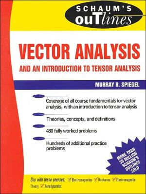 Book Schaum's Outlines Vector Analysis (And An Introduction to Tensor Analysis) free
