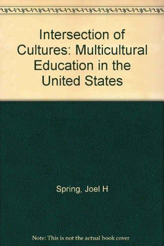 Book The Intersection of Cultures: Multicultural Education in the United States free