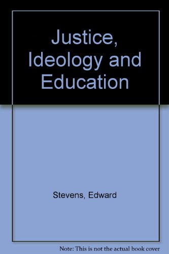 Book Justice, Ideology, And Education: An Introduction To The Social Foundations Of Education free