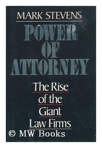 Book Power of Attorney: The Rise of the Giant Law Firms free