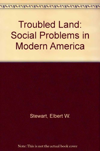 Book The Troubled Land; Social Problems In Modern America free