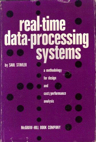 Book Real-time Data-processing Systems: A Methodology For Design And Cost/performance Analysis. free