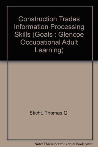 Book Construction Trades Information Processing Skills: Reading (goals : Glencoe Occupational Adult Learning) free