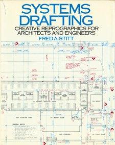 Book Systems Drafting: Creative Reprographics for Architects and Engineers free