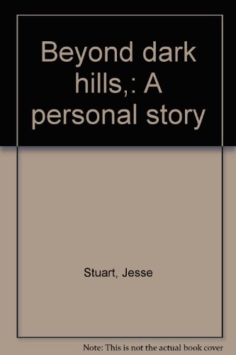 Book Beyond Dark Hills,: A Personal Story free