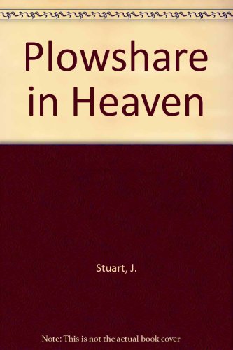 Book Plowshare In Heaven free
