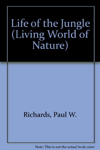 Book Life Of The Jungle (living World Of Nature) free