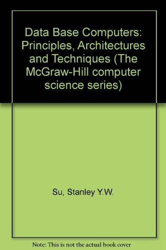 Book Database Computers: Principles, Architectures And Techniques (mcgraw Hill Computer Science Series) free