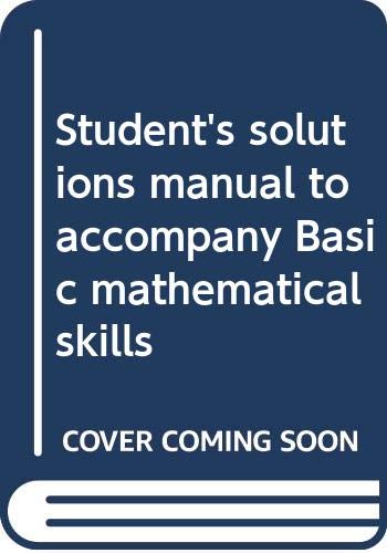 Book Student's Solutions Manual To Accompany Basic Mathematical Skills free