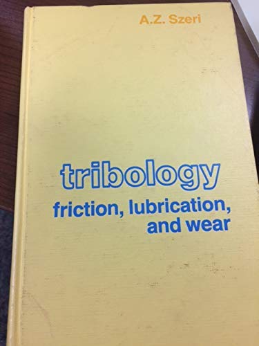 Book Tribology: Friction, Lubrication And Wear free