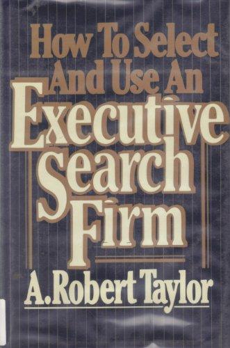 Book How to Select and Use an Executive Search Firm free