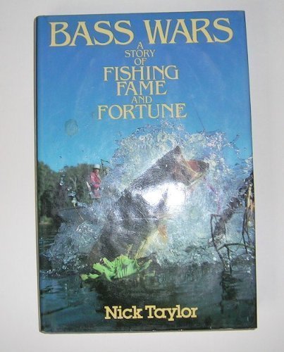 Book Bass Wars: A Story Of Fishing, Fame And Fortune free