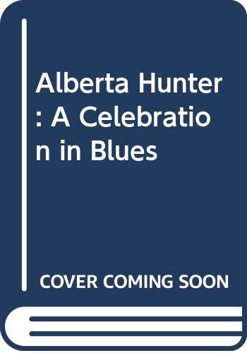 Book Alberta Hunter: A Celebration in Blues free
