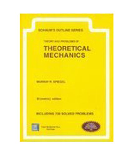 Book Schaum's Outline of Theory and Problems of Theoretical Mechanics free