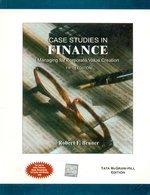 Book Case Studies In Finance Managing For Corporate Value Creation free