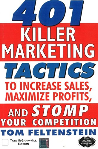 Book 401 Killer Marketing Tactics to Maximize Profits, Increase Sales and Stomp Your Competition free