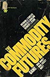 Book The Commodity Futures Game: Who Wins? Who Loses? Why? (McGraw-Hill paperbacks) free