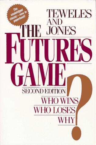 Book The Futures Game: Who Wins? Who Loses? Why? free