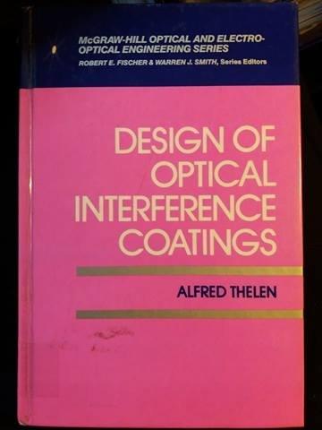 Book Design Of Optical Interference Coatings (mcgraw-hill Optical And Electro-optical Engineering Series) free