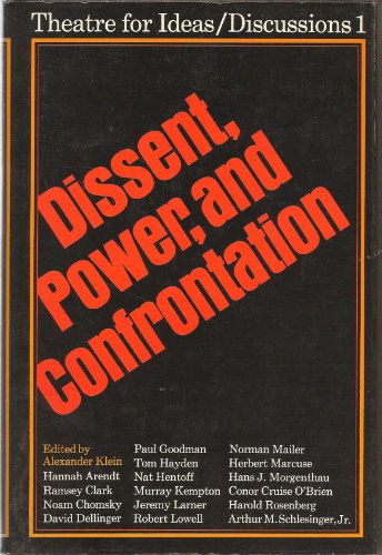 Book Dissent, power, and confrontation (Theatre for Ideas/discussions, no. 1) free