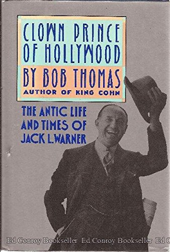 Book Clown Prince of Hollywood: The Antic Life and Times of Jack L. Warner free