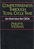 Book Competitiveness Through Total Cycle Time: An Overview for Ceo's free