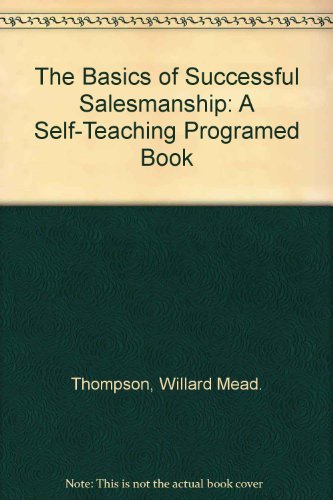 Book The Basics of Successful Salesmanship: A Self-Teaching Programed Book free
