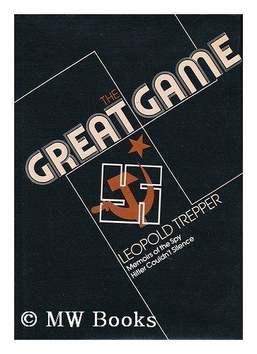 Book The Great Game: Memoirs of the Spy Hitler Couldn't Silence free