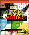 Book Lan Wiring: An Illustrated Guide to Network Cabling free