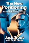 Book The New Positioning: The Latest on the World's #1 Business Strategy free