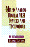 Book Mixed Analog-Digital Vlsi Devices and Technology: An Introduction free