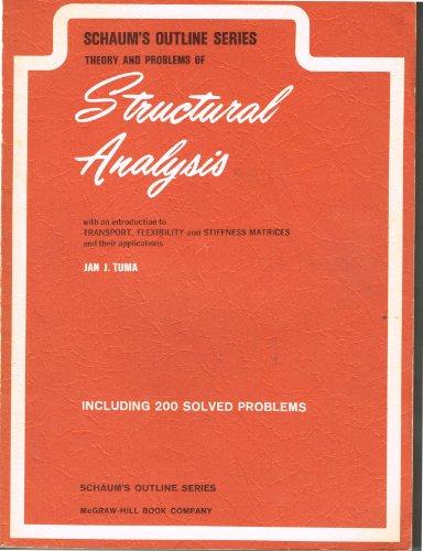 Book Schaum's Outline of Theory and Problems of Structural Analysis With an Introduction to Transport, Flexibility and Stiffness Matrices and Their Applic (Schaum's outline series) free