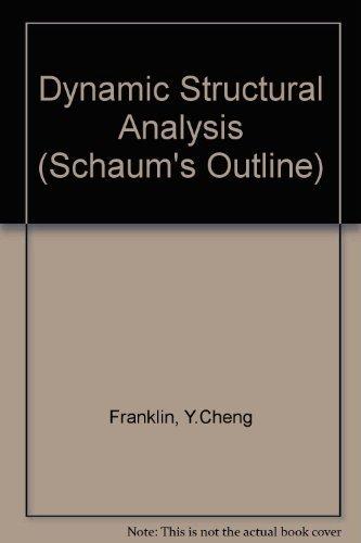 Book Dynamic Structural Analysis: Schaum's Outline of Theory and Problems of (Schaum's Outlines) free