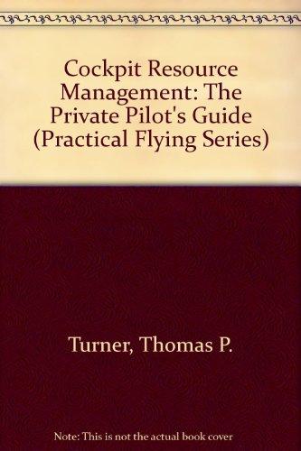 Book Cockpit Resource Management: The Private Pilot's Guide (practical Flying Series) free