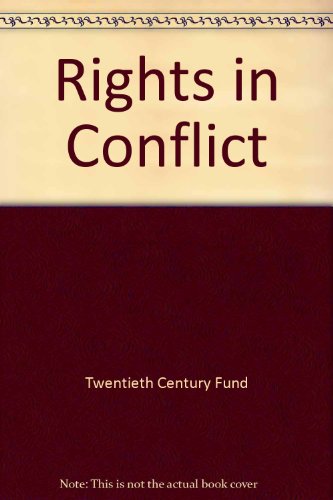 Book Rights in conflict: Report of the Twentieth Century Fund Task Force on Justice, Publicity, and the First Amendment free