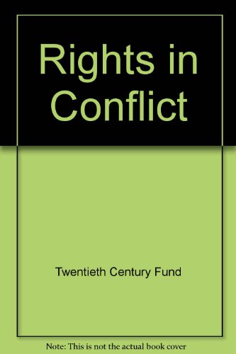 Book Rights In Conflict: Report Of The Twentieth Century Fund Task Force On Justice, Publicity, And The First Amendment free