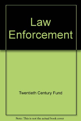 Book Law Enforcement: The Federal Role : Report Of The Twentieth Century Fund Task Force On The Law Enforcement Assistance Administration free