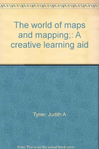 Book The world of maps and mapping;: A creative learning aid free