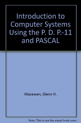 Book Introduction to Computer Systems Using the PDP-11 and Pascal free