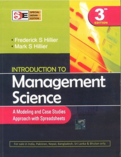 Book Introduction to Management Science: A Modeling and Case Studies Approach with Spreadsheets (International Edition) free