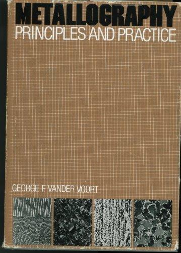 Book Metallography: Principles and Practice (MCGRAW HILL SERIES IN MATERIALS SCIENCE AND ENGINEERING) free