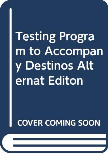 Book Testing Program to Accompany Destinos Alternat Editon free