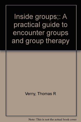 Book Inside groups;: A practical guide to encounter groups and group therapy free