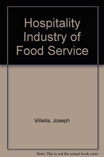 Book The Hospitality Industry: The World Of Food Service free